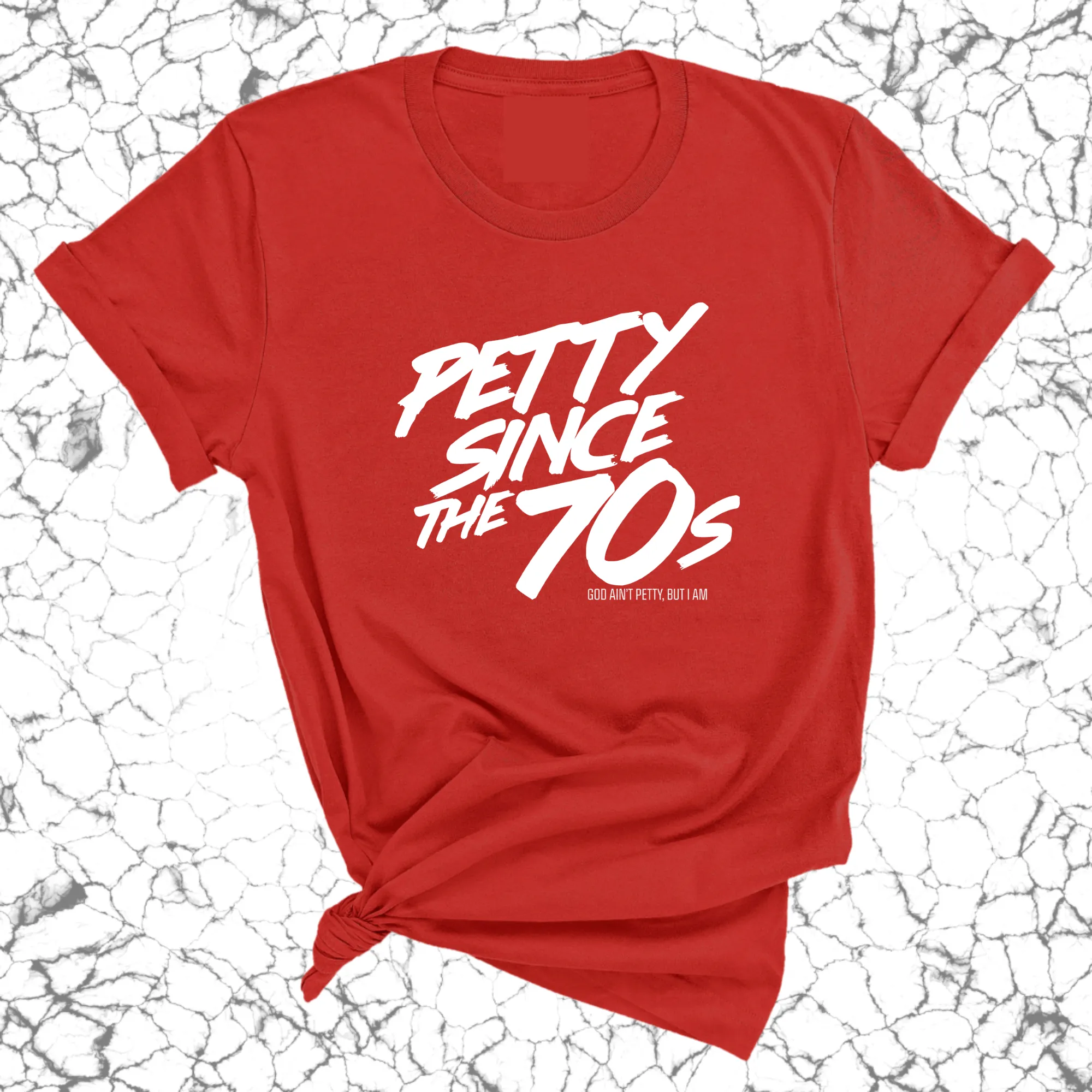 Petty Since the 70s Unisex Tee