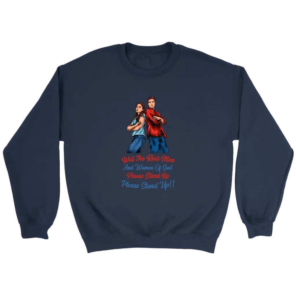 Real Men and Women of God Please Stand Up Crewneck