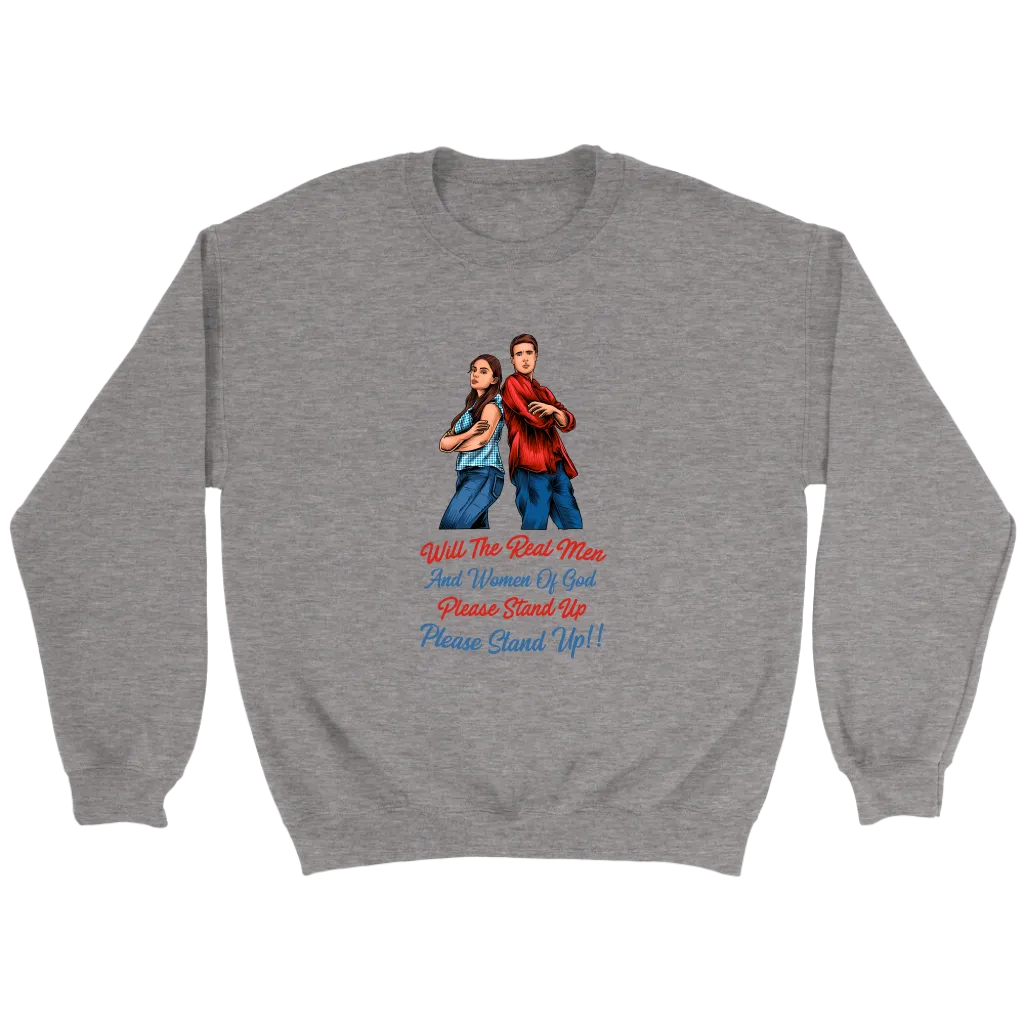 Real Men and Women of God Please Stand Up Crewneck